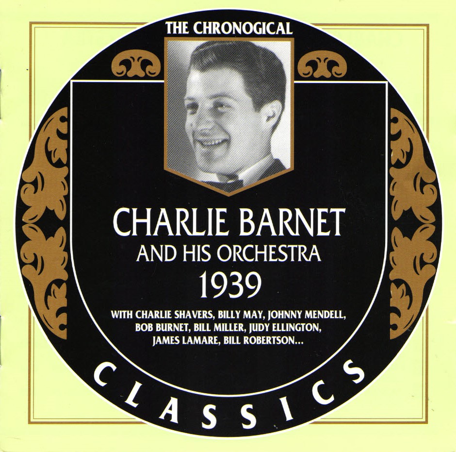 (image for) The Chronological Charlie Barnet And His Orchestra-1939
