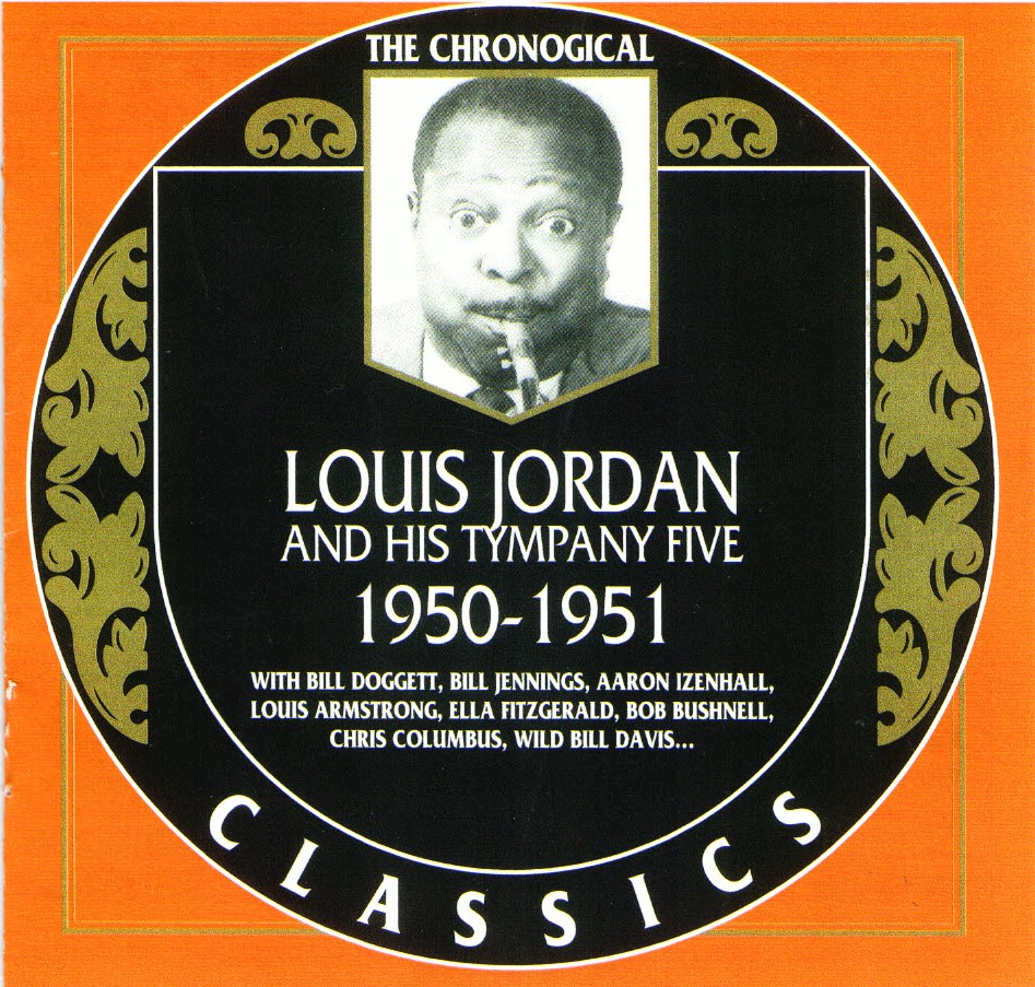 The Chronological Louis Jordan And His Tympany Five: 1950-1951