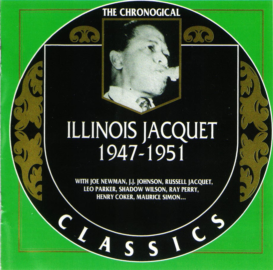 The Chronological Illinois Jacquet-1947-1951