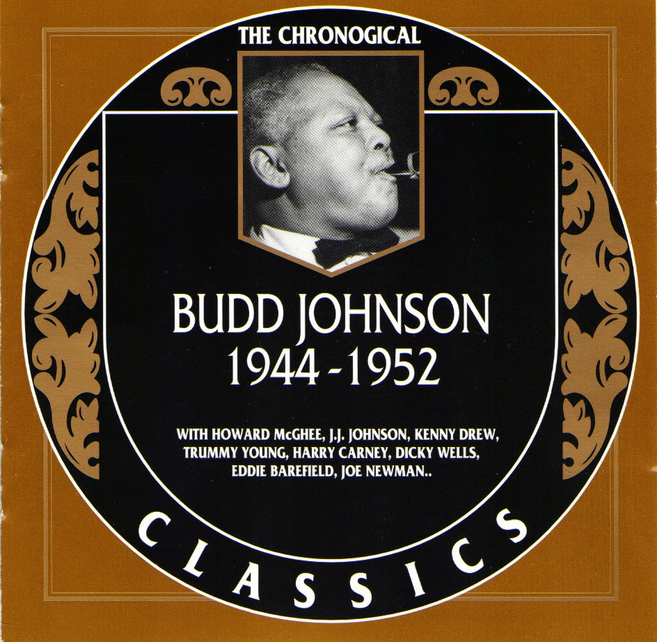 (image for) The Chronological Budd Johnson-1944-1952