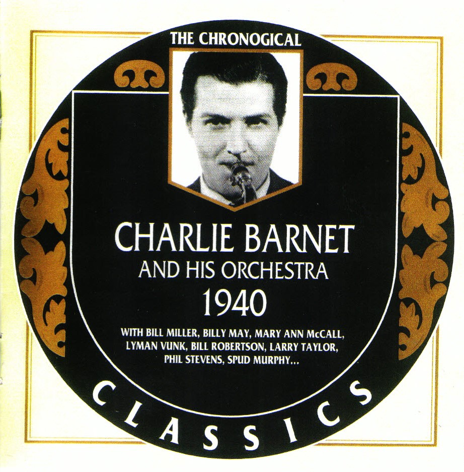 (image for) The Chronological Charlie Barnet And His Orchestra-1940