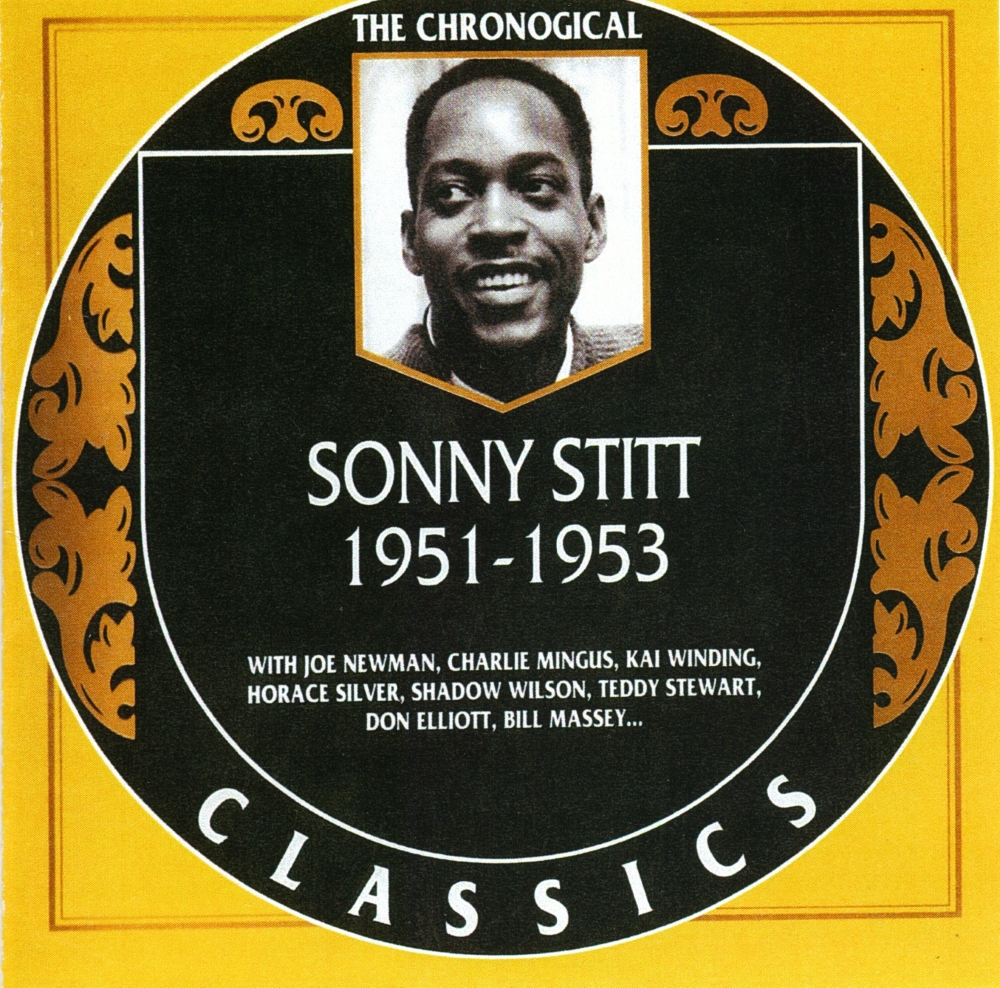 The Chronological Sonny Stitt-1951-1953