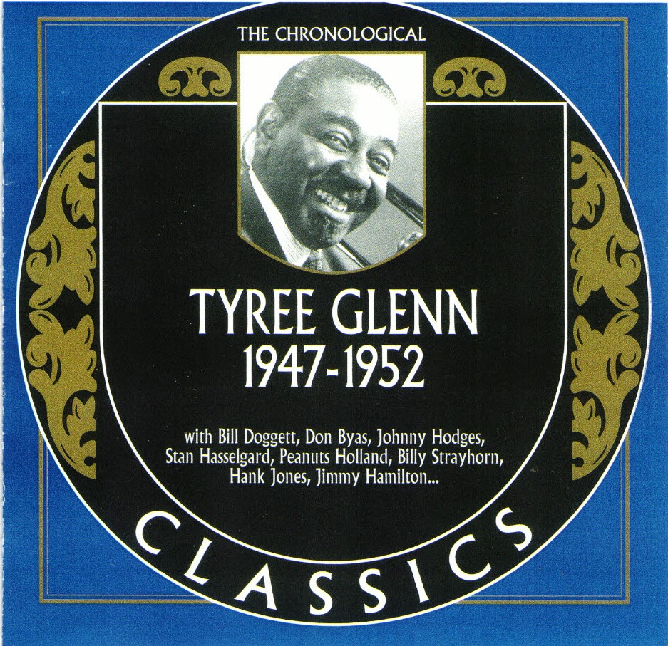 The Chronological Tyree Glenn-1947-1952 - Click Image to Close