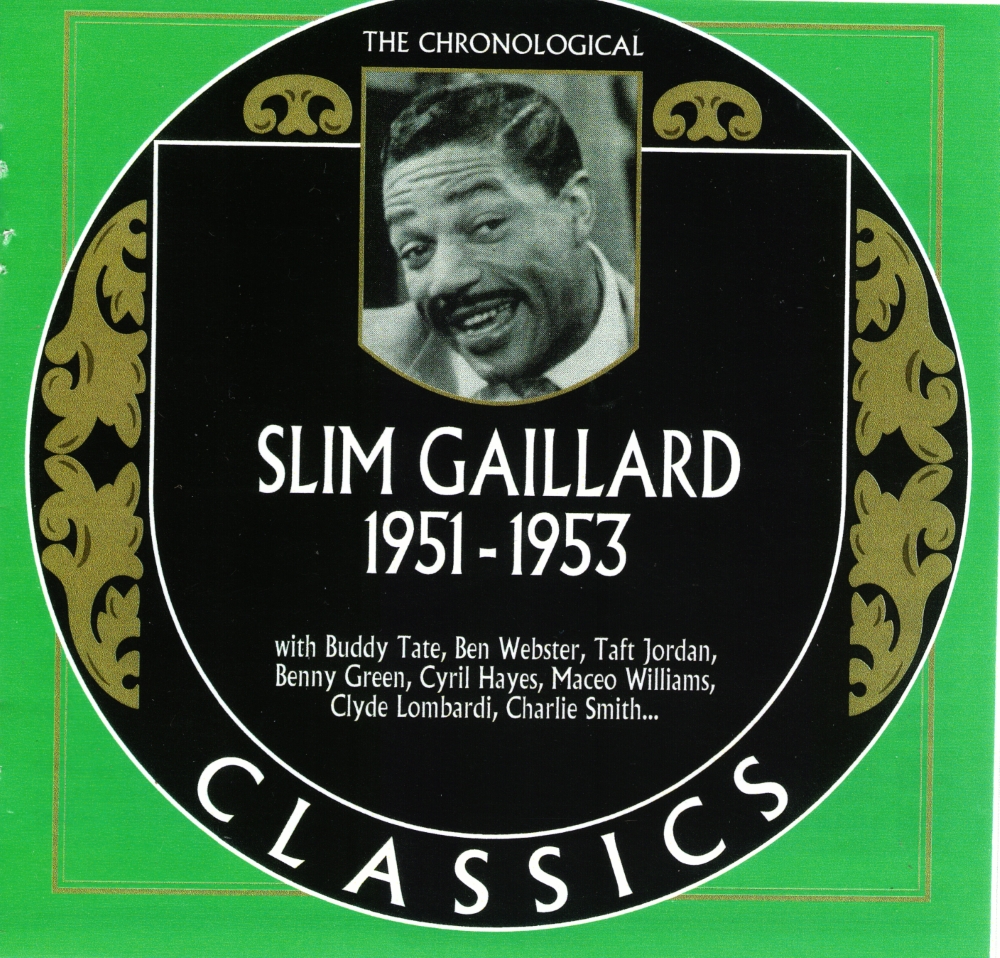 The Chronological Slim Gaillard-1951-1953 - Click Image to Close