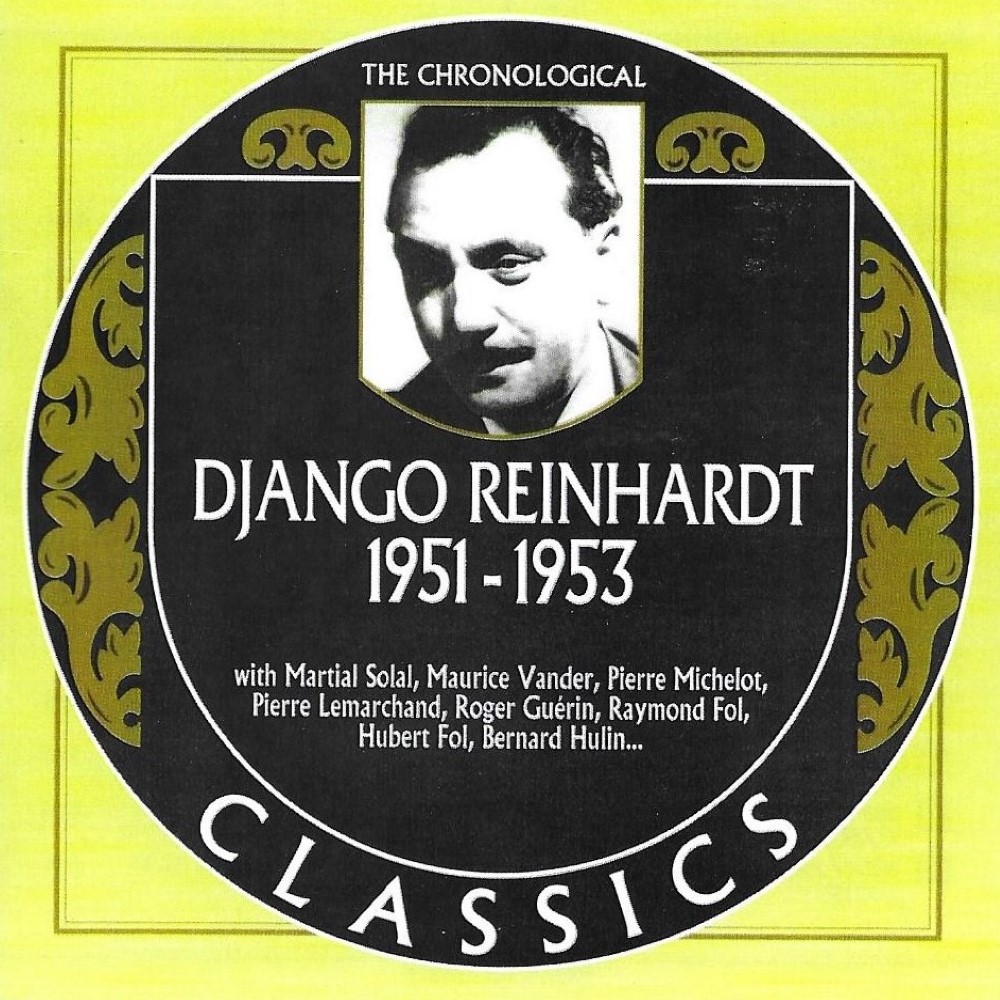 Chronological Django Reinhardt 1951-1953