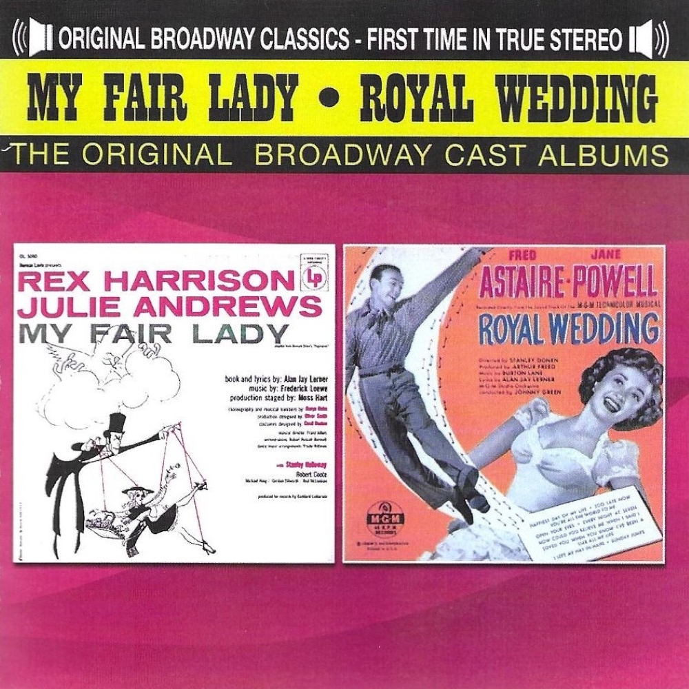 The Original Broadway Cast Albums - My Fair Lady & Royal Wedding