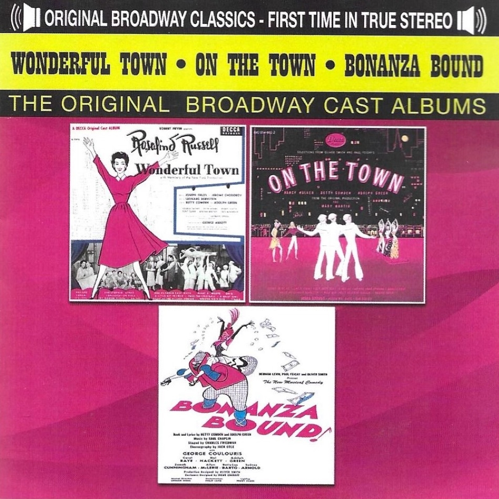 The Original Broadway Cast Albums - Wonderful Town, On The Town & Bonanza Bound - Click Image to Close
