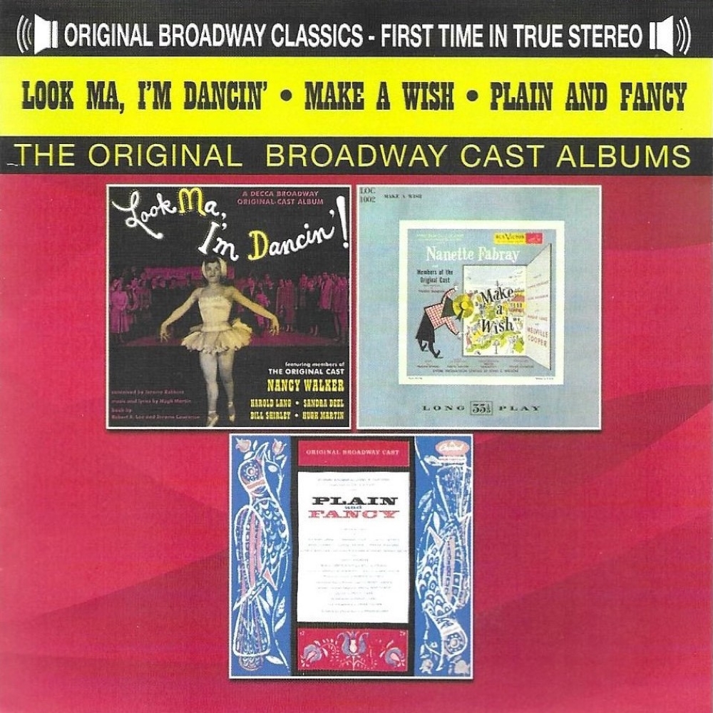 The Original Broadway Cast Albums - Look Ma I'm Dancing, Make A Wish & Plain And Fancy