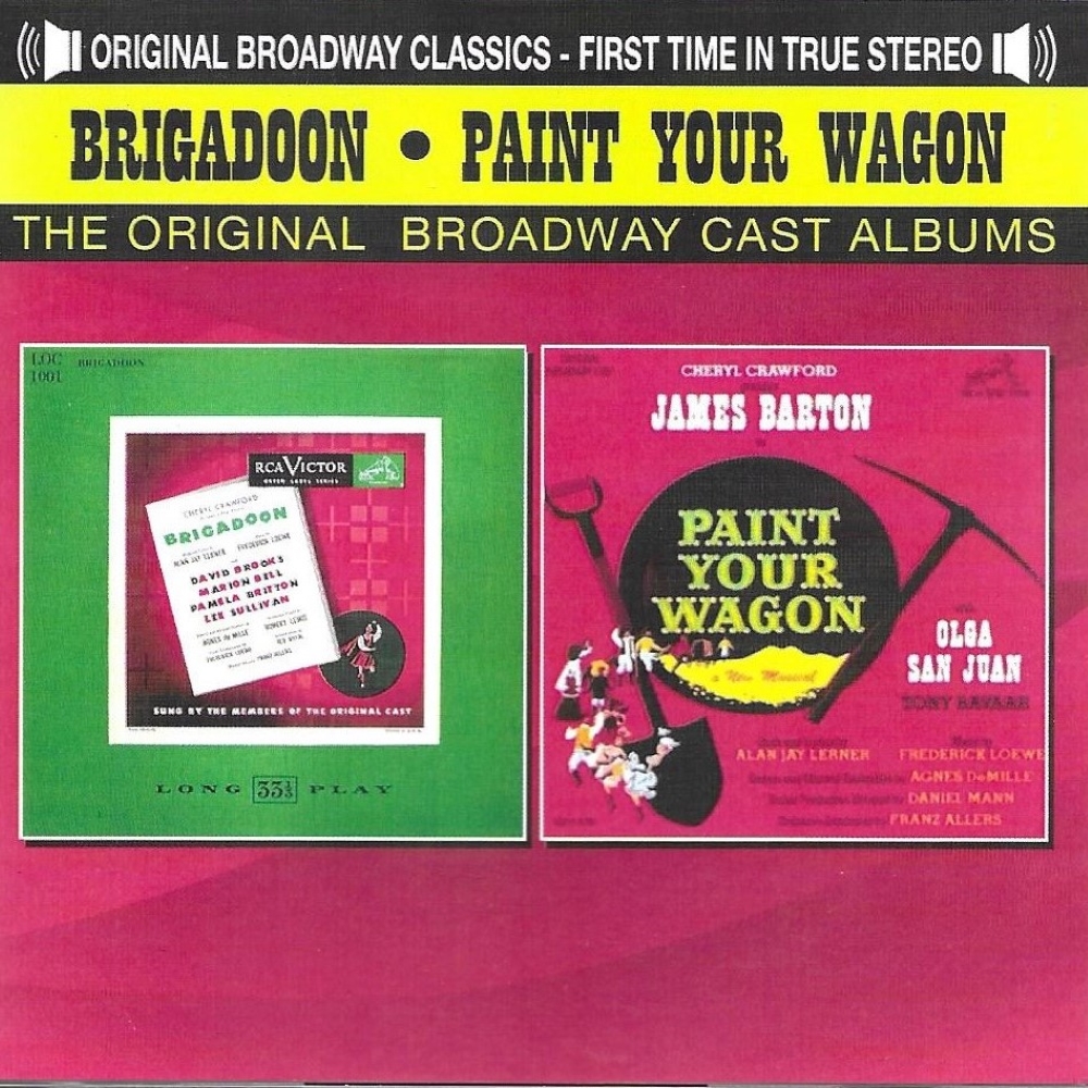 The Original Broadway Cast Albums - Brigadoon & Paint Your Wagon - Click Image to Close