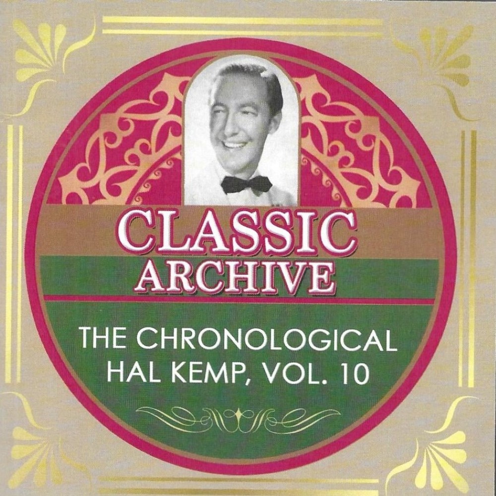 (image for) Chronological Hal Kemp, Vol. 10 - 1940-1941 (With Art Jarrett) (2 CD)