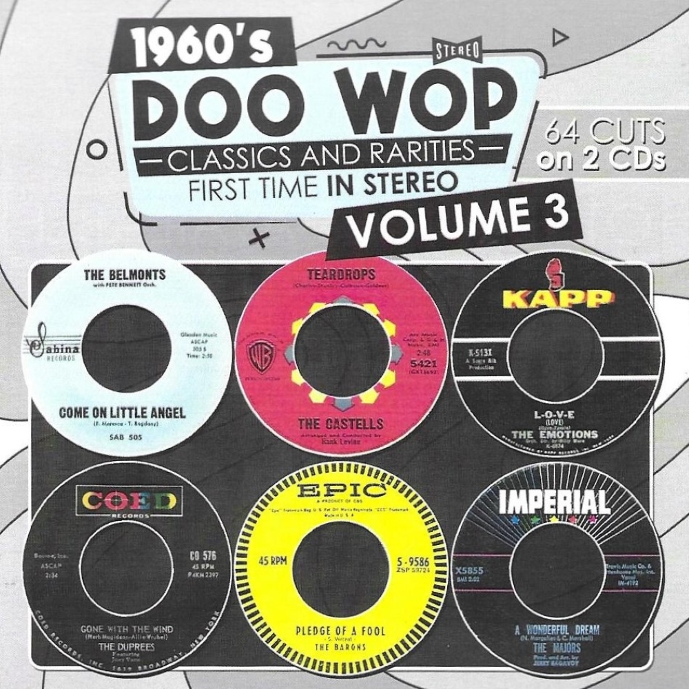 Sixties Doo Wop Classics and Rarities First Time In Stereo, Vol. 3-2 CDs-64 Cuts