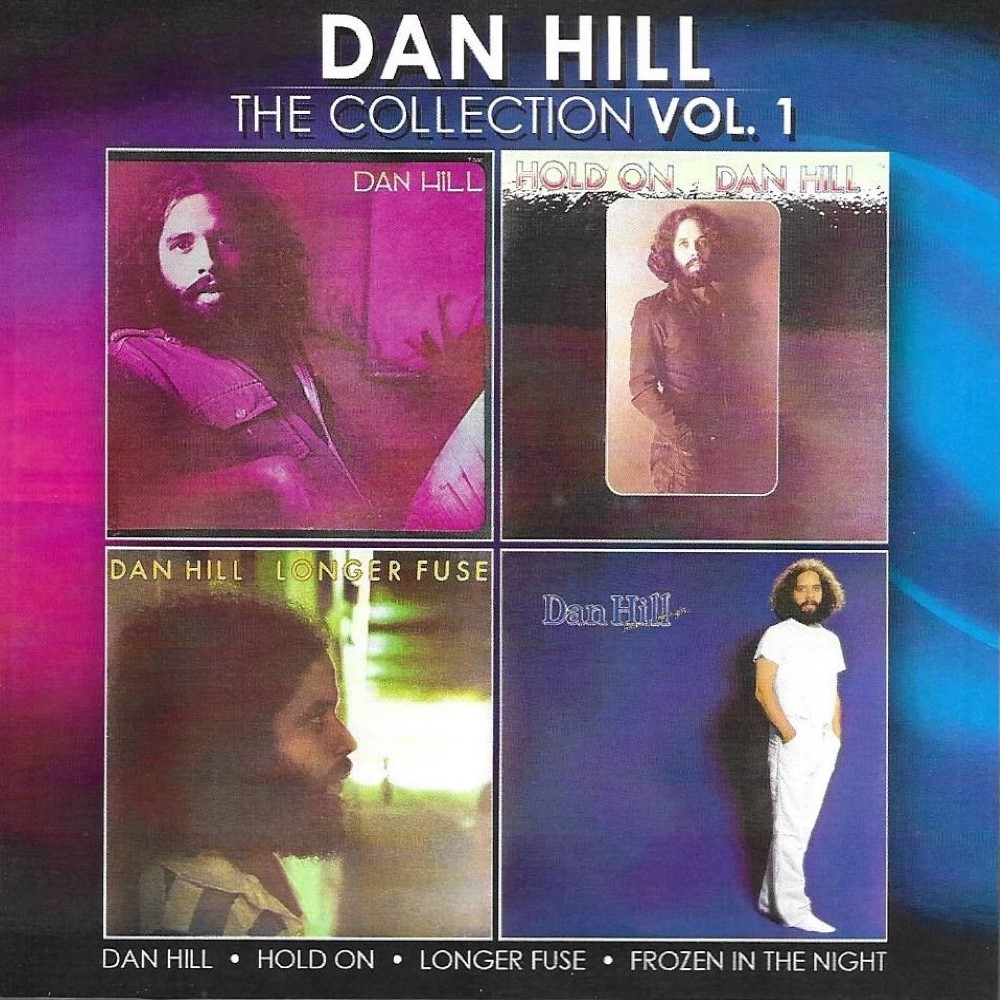 The Collection, Vol. 1 (Dan Hill-Hold On-Longer Fuse-Frozen In The Night) (2 CD)