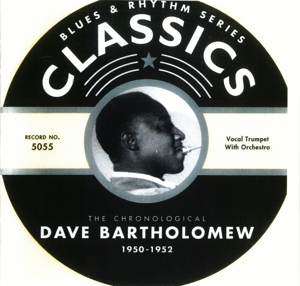 The Chronological Dave Bartholomew-1950-1952 - Click Image to Close