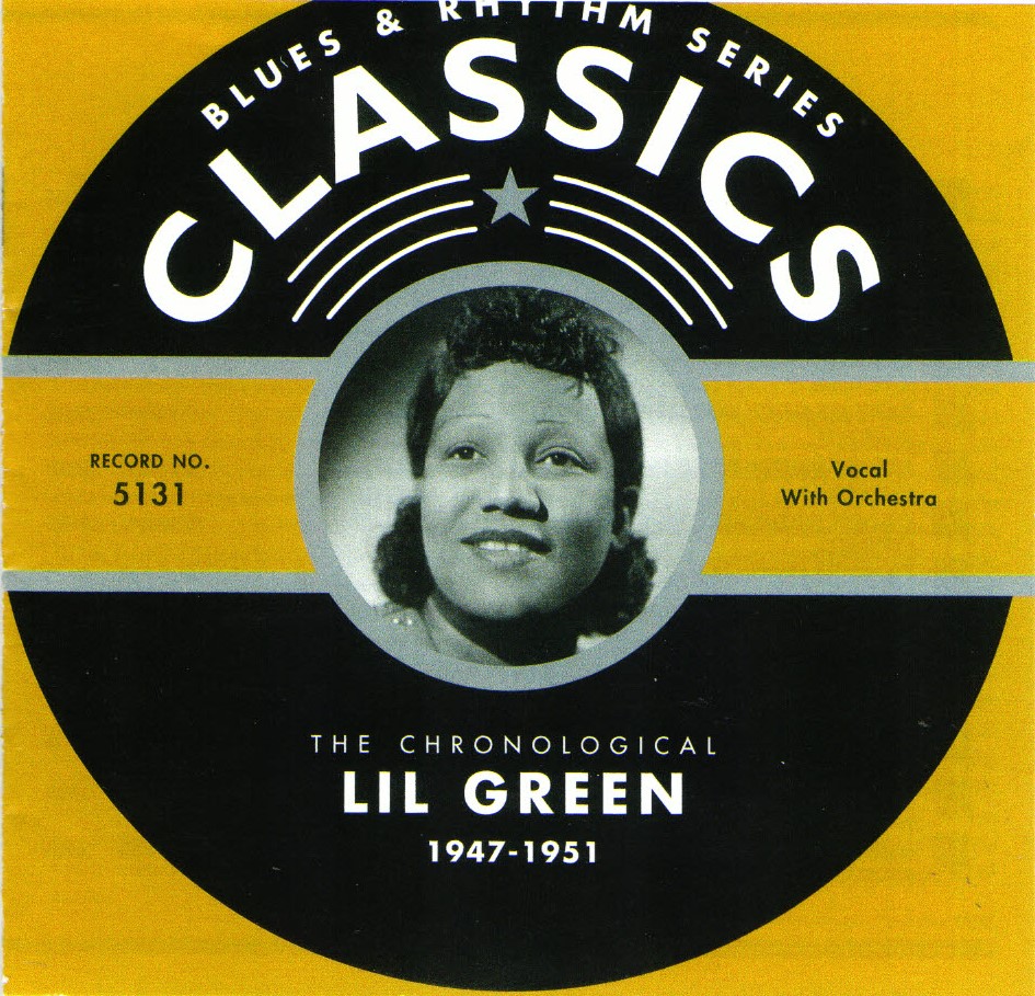 The Chronological Lil Green-1947-1951