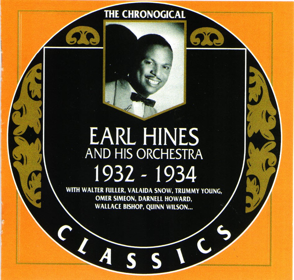 The Chronological Earl Hines And His Orchestra: 1932-1934