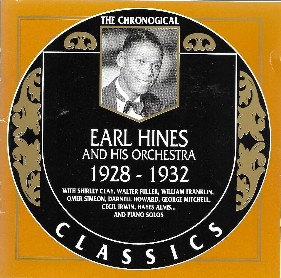 The Chronological Earl Hines and His Orchestra: 1928-1932