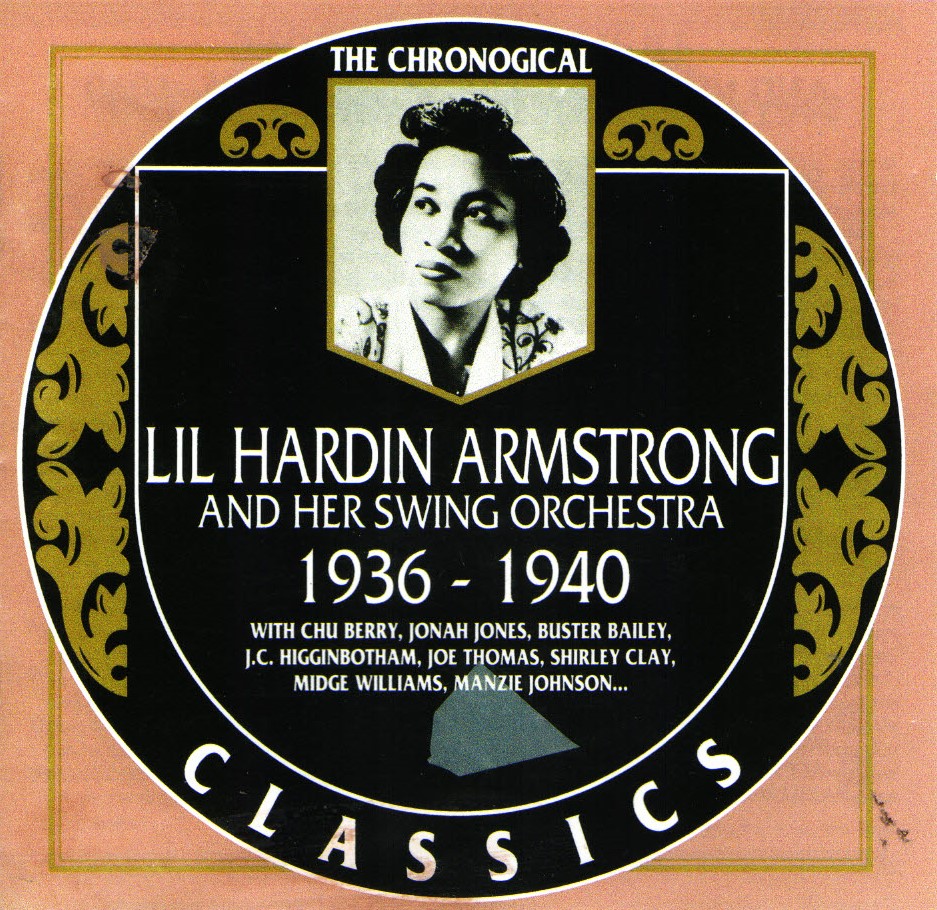 (image for) The Chronological Lil Hardin Armstrong And Her Swing Orchestra-1936-1940