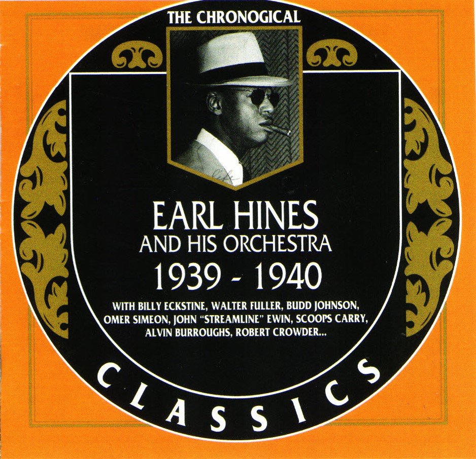 The Chronological Earl Hines And His Orchestra: 1939-1940