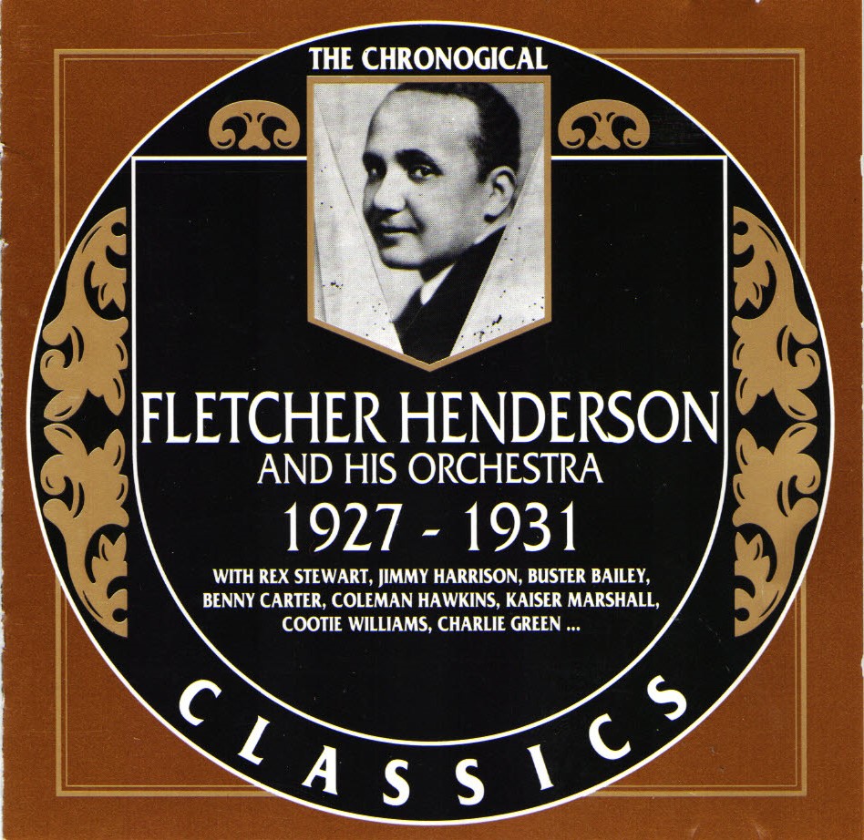 The Chronological Fletcher Henderson And His Orchestra-1927-1931 - Click Image to Close
