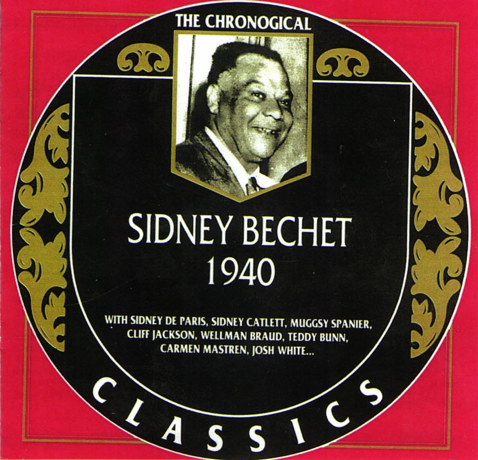 The Chronological Sidney Bechet-1940 - Click Image to Close