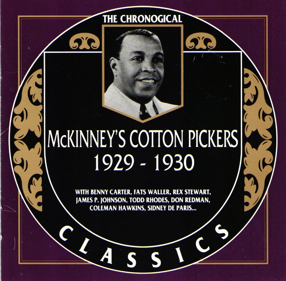 The Chronological McKinney's Cotton Pickers-1929-1930