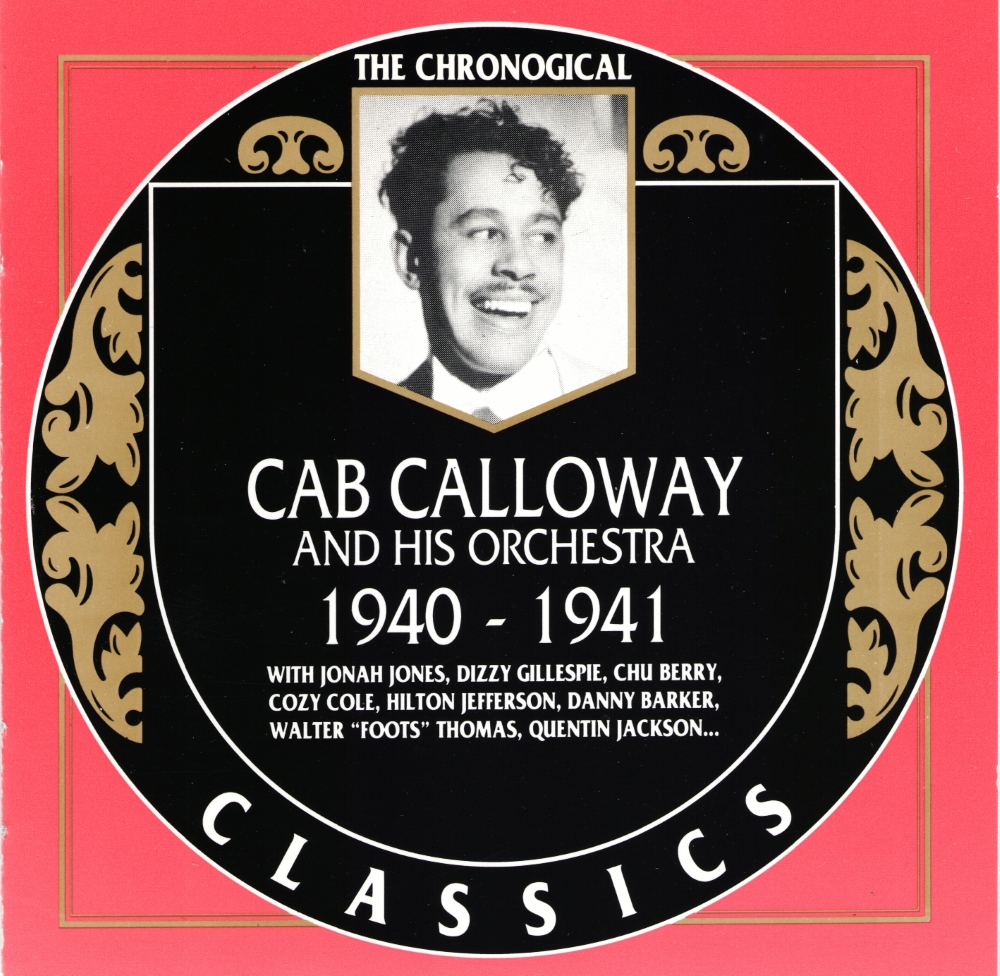 (image for) The Chronological Cab Calloway And His Orchestra-1940-1941