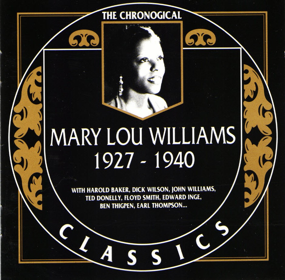 The Chronological Mary Lou Williams-1927-1940 - Click Image to Close