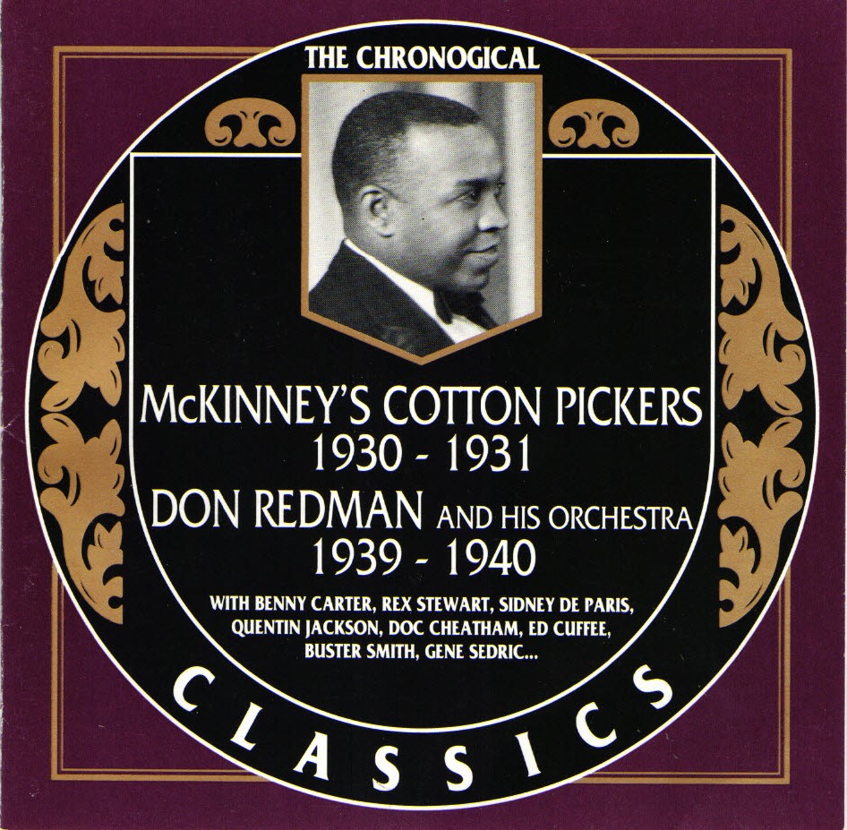 The Chronological McKinney's Cotton Pickers-1930-1931 / Don Redman And His Orchestra-1939-1940 - Click Image to Close