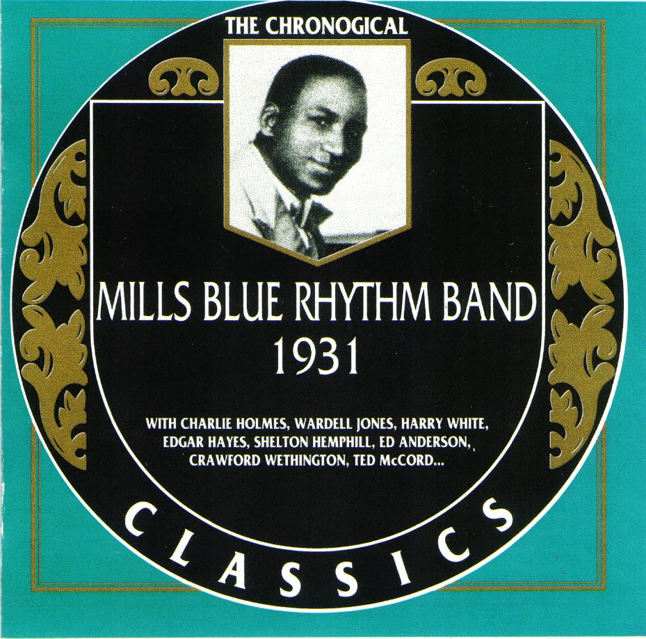 The Chronological Mills Blue Rhythm Band-1931 - Click Image to Close