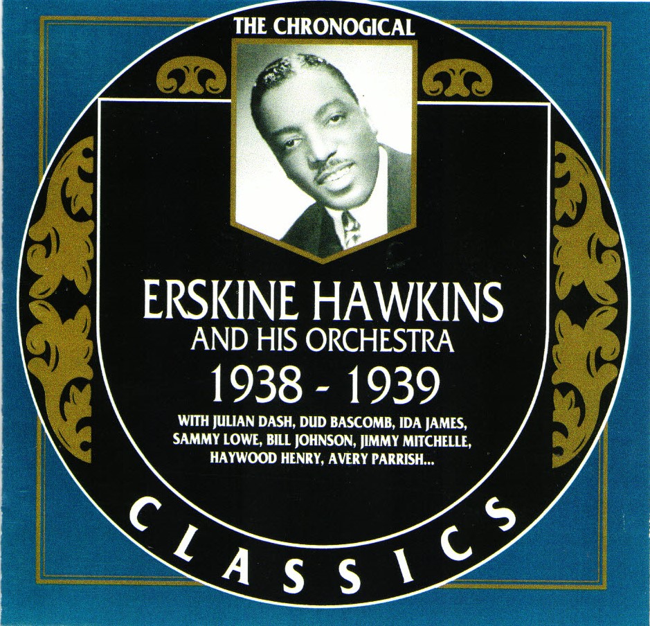 The Chronological Erskine Hawkins And His Orchestra-1938-1939