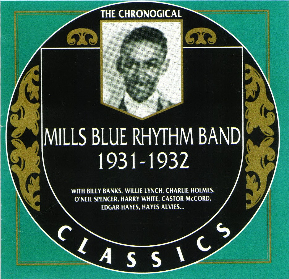The Chronological Mills Blue Rhythm Band-1931-1932 - Click Image to Close