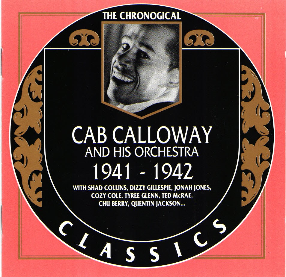 The Chronological Cab Calloway And His Orchestra-1941-1942 - Click Image to Close
