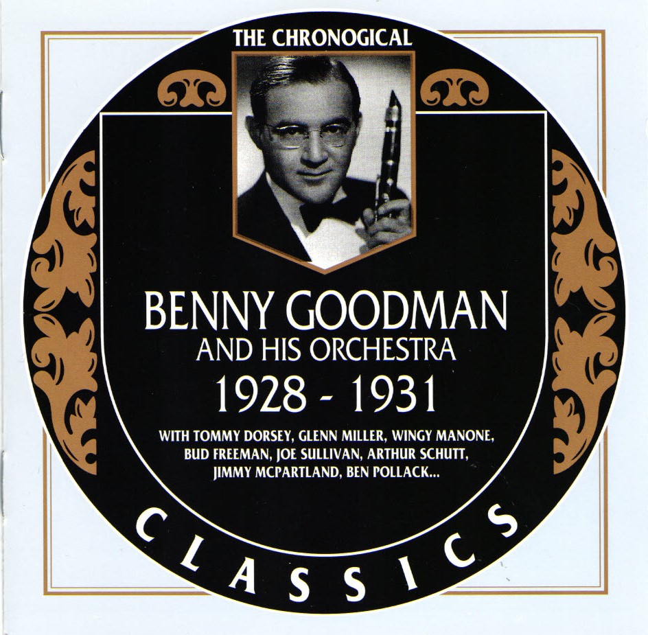 The Chronological Benny Goodman And His Orchestra-1928-1931