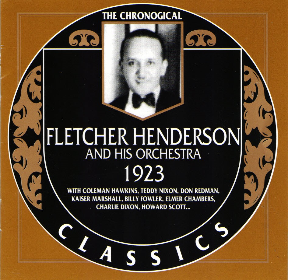 The Chronological Fletcher Henderson And His Orchestra-1923 - Click Image to Close