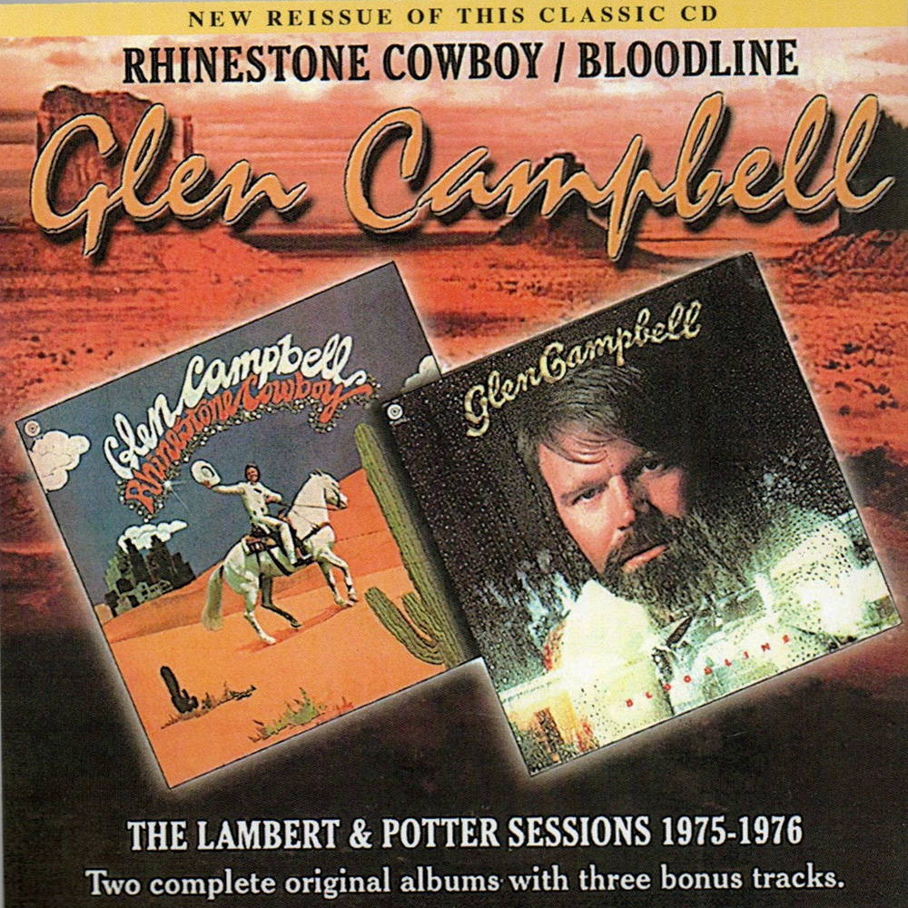 (image for) Rhinestone Cowboy/Bloodline: 2 LPs on 1 CD + 3 Bonus Cuts