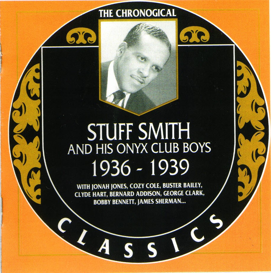 (image for) The Chronological Stuff Smith And His Onyx Club Boys-1936-1939