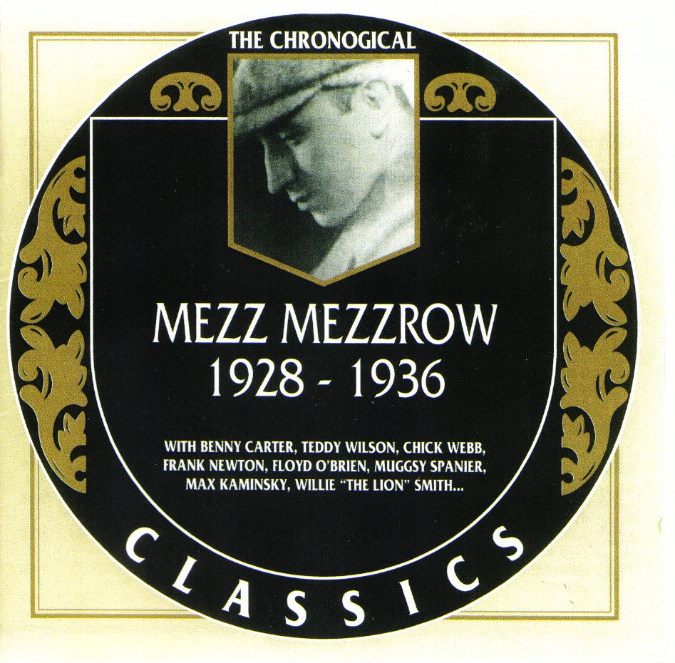 The Chronological Mezz Mezzrow-1928-1936