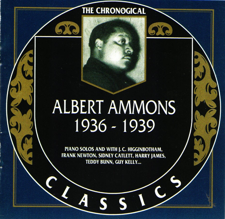The Chronological Albert Ammons-1936-1939