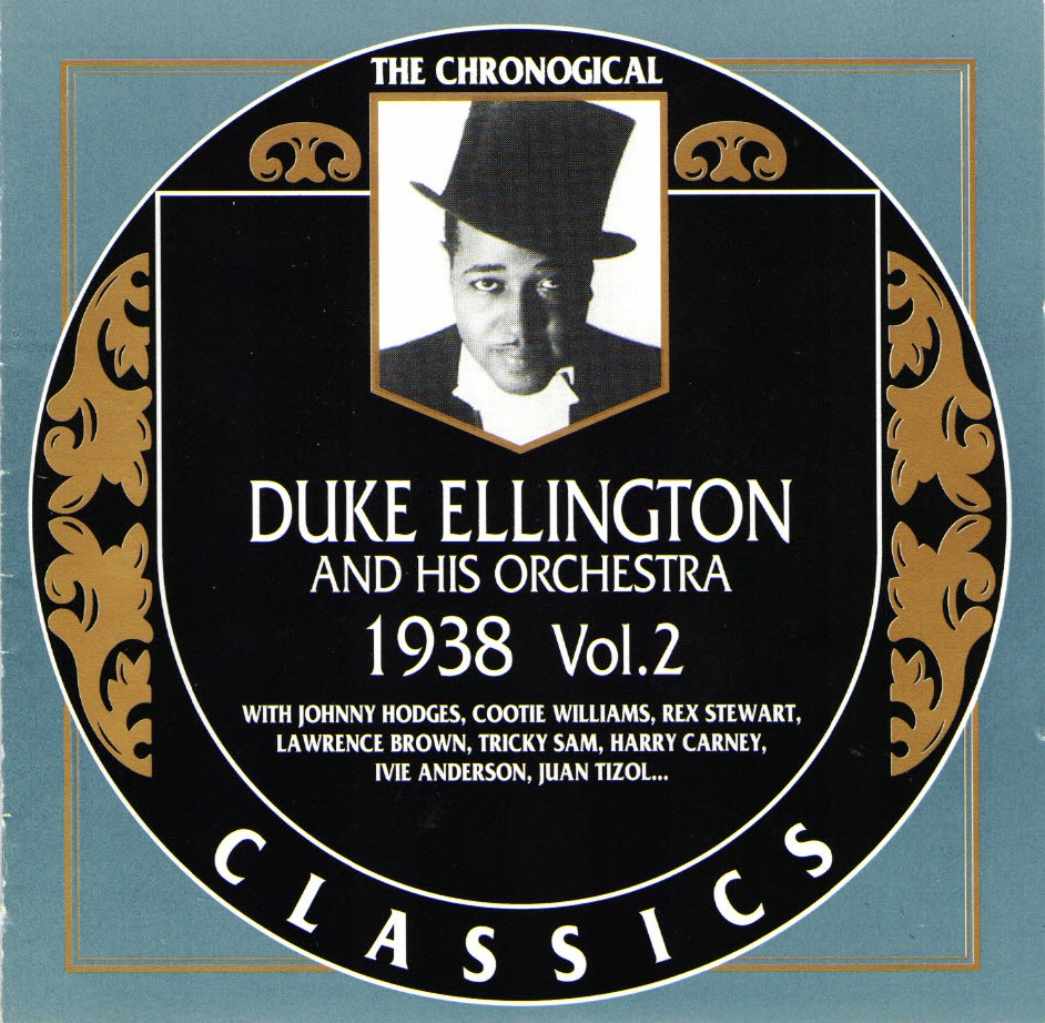The Chronological Duke Ellington And His Orchestra-1938, Vol. 2 - Click Image to Close