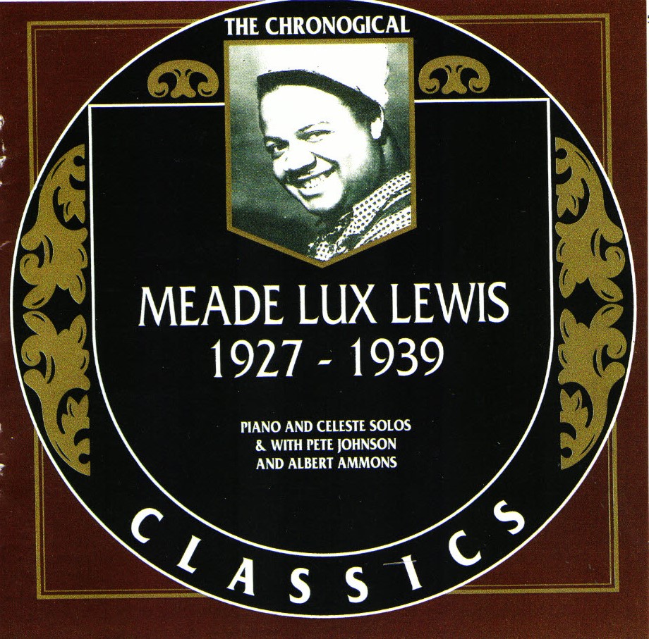 The Chronological Meade Lux Lewis-1927-1939