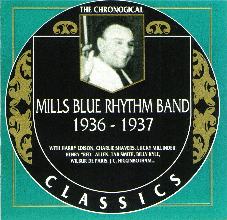 The Chronological Mills Blue Rhythm Band-1936-1937 - Click Image to Close