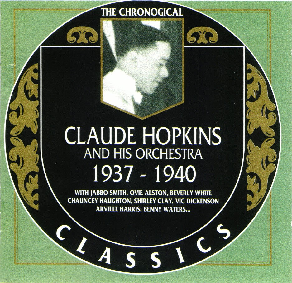 (image for) The Chronological Claude Hopkins And His Orchestra-1937-1940