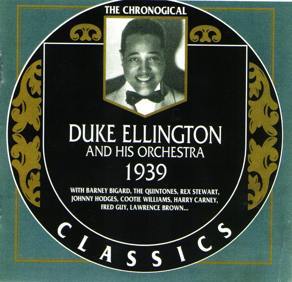 The Chronological Duke Ellington And His Orchestra-1939 - Click Image to Close