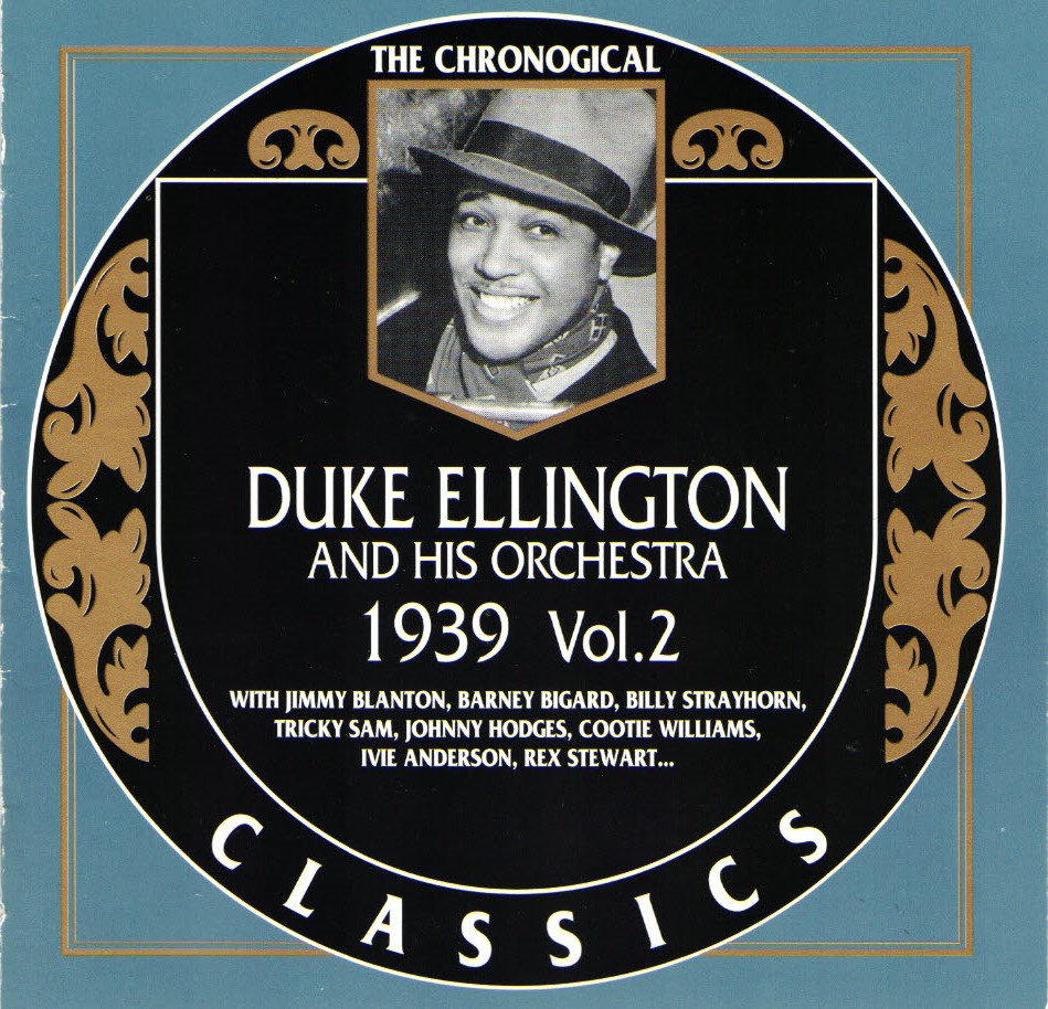 The Chronological Duke Ellington And His Orchestra-1939, Vol. 2 - Click Image to Close