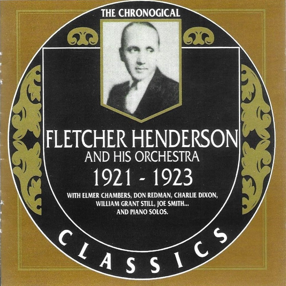 The Chronological Fletcher Henderson And His Orchestra-1921-1923 - Click Image to Close