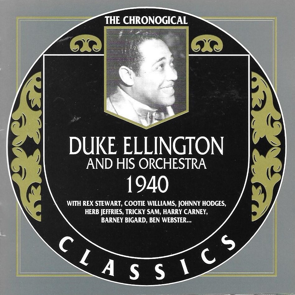 The Chronological Duke Ellington and His Orchestra: 1940