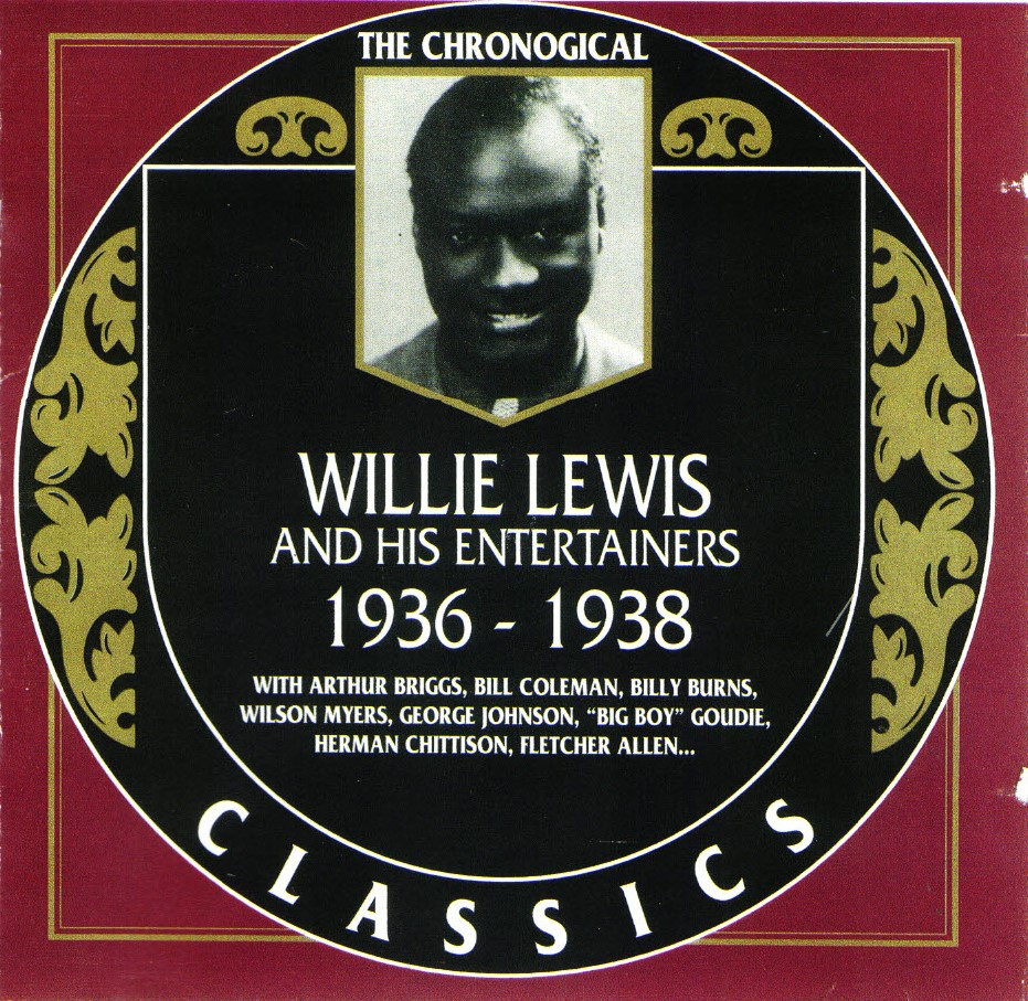 The Chronological Willie Lewis And His Entertainers-1936-1938