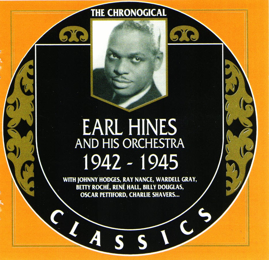 The Chronological Earl Hines And His Orchestra: 1942-1945