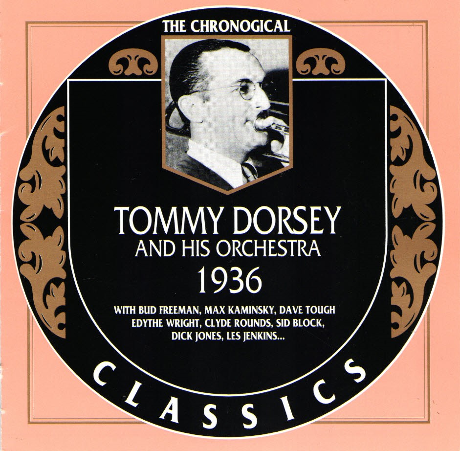 The Chronological Tommy Dorsey And His Orchestra-1936