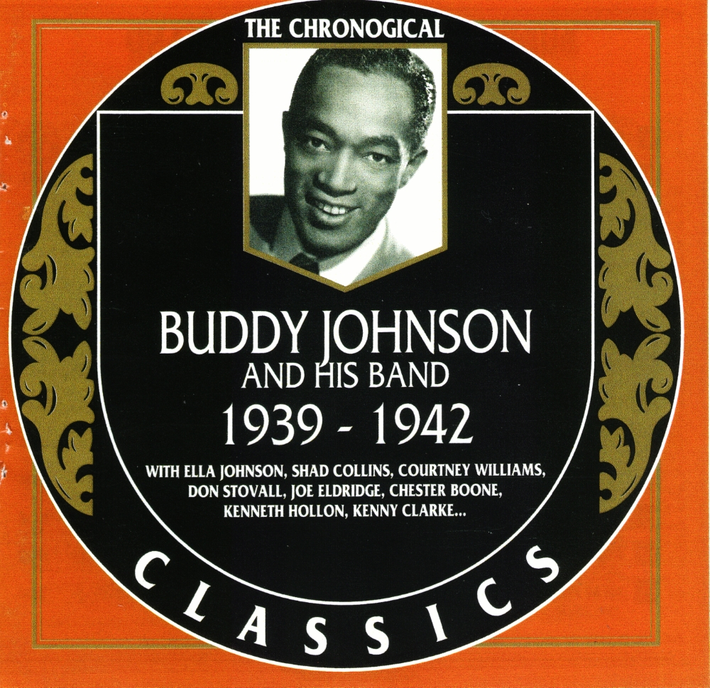 The Chronological Buddy Johnson And His Band-1939-1942